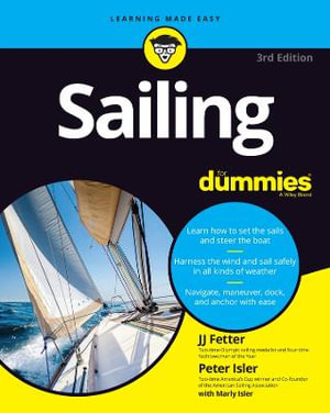 Sailing For Dummies : 3rd edition - J. J. Fetter