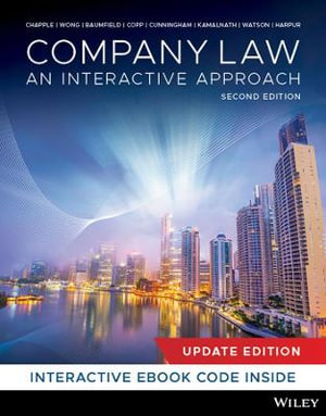 Company Law : 2nd Update Edition - An Interactive Approach - Ellie (Larelle) Chapple