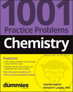 Chemistry : 1001 Practice Problems For Dummies (+ Free Online Practice) - Heather Hattori