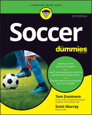 Soccer For Dummies : For Dummies - Tom Dunmore