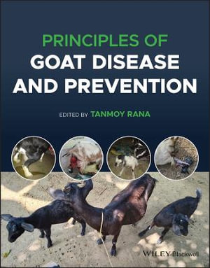 Principles of Goat Disease and Prevention - Tanmoy Rana