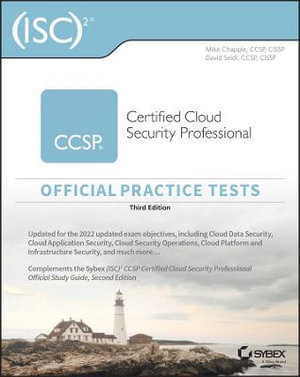 (ISC)2 CCSP Certified Cloud Security Professional Official Practice Tests - Mike Chapple