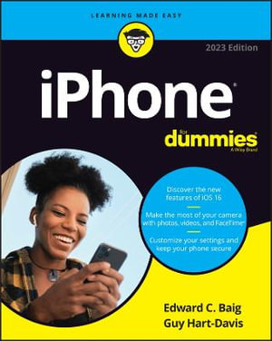 iPhone For Dummies : 2023 Edition - Edward C. Baig