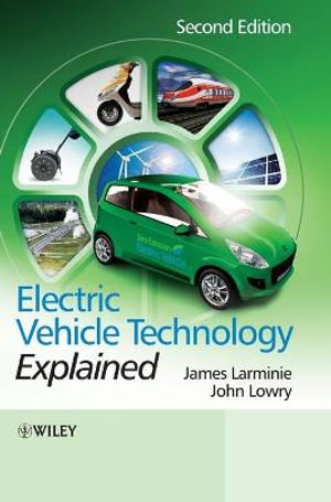 Electric Vehicle Technology Explained - James Larminie