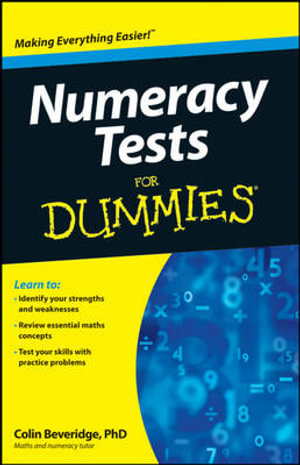 Numeracy Tests For Dummies : For Dummies - Colin Beveridge