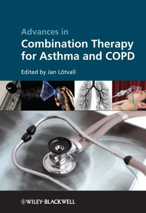 Advances in Combination Therapy for Asthma and COPD - Jan Lotvall