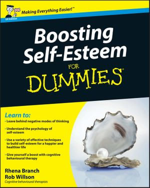 Boosting Self-Esteem For Dummies - Rhena Branch