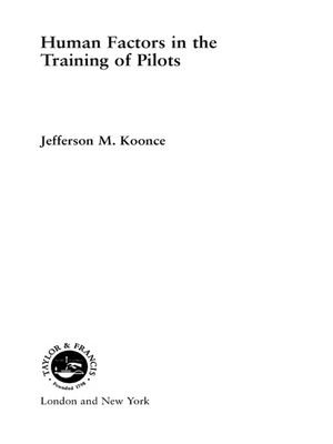 Human Factors in the Training of Pilots - Jefferson M. Koonce