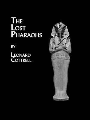 Lost Pharaohs - Leonard Cottrell