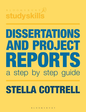 Dissertations and Project Reports : A Step by Step Guide - Stella Cottrell