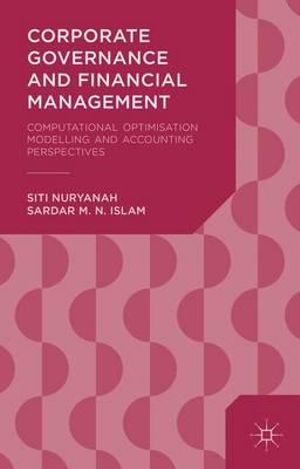 Corporate Governance and Financial Management : Computational Optimisation Modelling and Accounting Perspectives - Siti Nuryanah