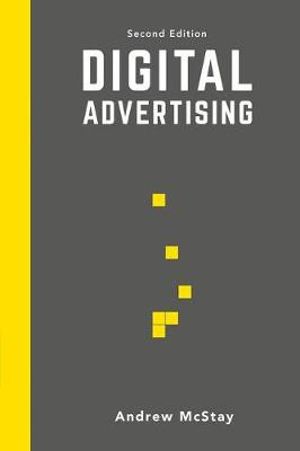 Digital Advertising : 2nd edition - Andrew McStay