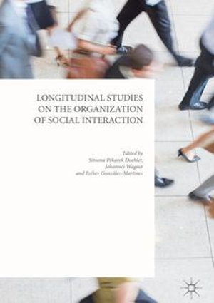 Longitudinal Studies on the Organization of Social Interaction - Author