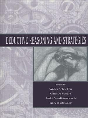 Deductive Reasoning and Strategies - Walter Schaeken