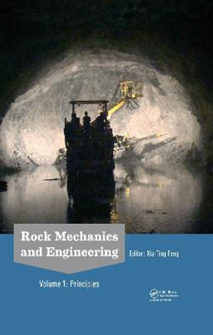 Rock Mechanics and Engineering Volume 1 : Principles - Xia-Ting Feng