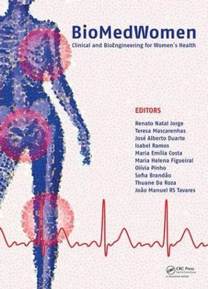 BioMedWomen : Proceedings of the International Conference on Clinical and BioEngineering for Women's Health (Porto, Portugal, 20-23 June, 2015) - Isabel  Ramos