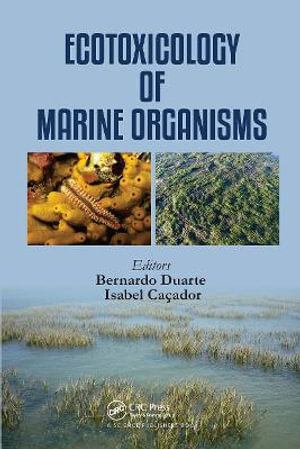 Ecotoxicology of Marine Organisms - Bernardo Duarte