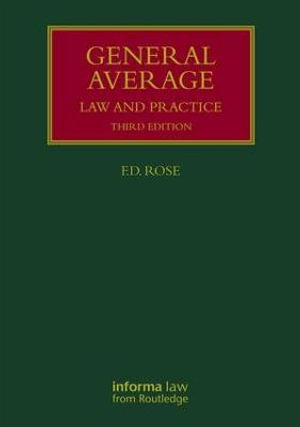 General Average : Law and Practice - Francis Rose