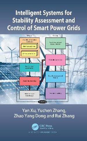 Intelligent Systems for Stability Assessment and Control of Smart Power Grids - Yan Xu