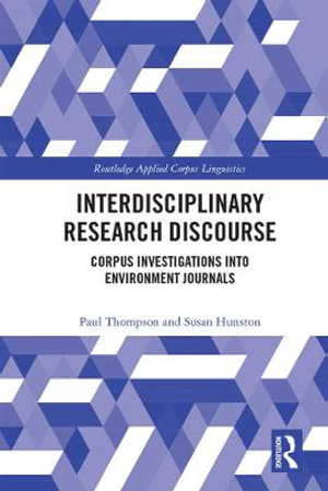 Interdisciplinary Research Discourse : Corpus Investigations into Environment Journals - Paul Thompson