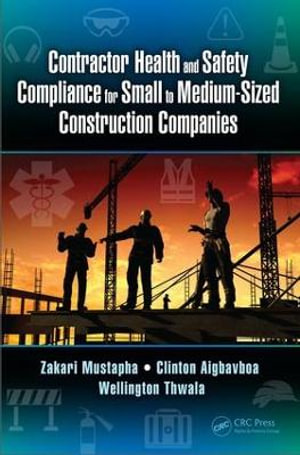 Contractor Health and Safety Compliance for Small to Medium-Sized Construction Companies - Zakari Mustapha