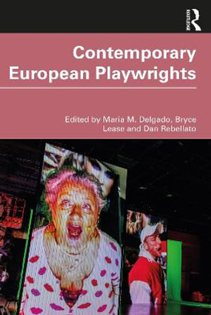 Contemporary European Playwrights - Maria M. Delgado