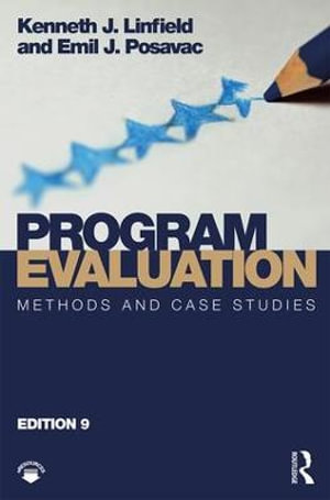 Program Evaluation : Methods and Case Studies - Kenneth J. Linfield