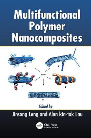 Multifunctional Polymer Nanocomposites - Jinsong Leng