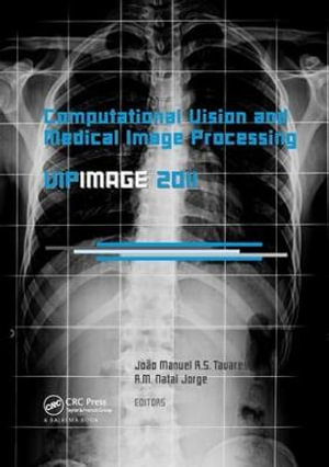 Computational Vision and Medical Image Processing : VipIMAGE 2011 - JoÃ£o Manuel R.S. Tavares