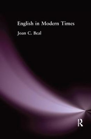 English in Modern Times - Joan C Beal