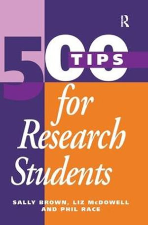 500 Tips for Research Students : 500 Tips - Sally Brown