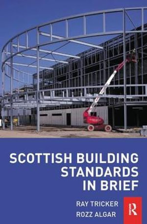 Scottish Building Standards in Brief - Rozz Algar