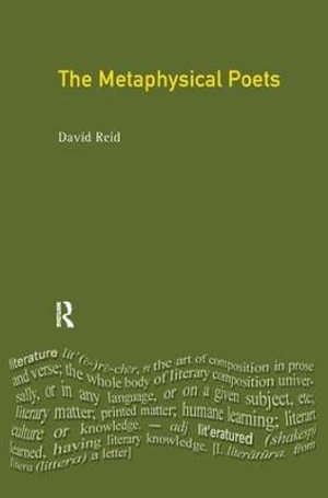 The Metaphysical Poets : Longman Medieval and Renaissance Library - David Reid