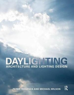 Daylighting : Architecture and Lighting Design - Peter Tregenza