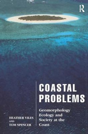 Coastal Problems : Geomorphology, Ecology and Society at the Coast - Heather Viles