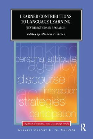 Learner Contributions to Language Learning : New Directions in Research - Michael Breen