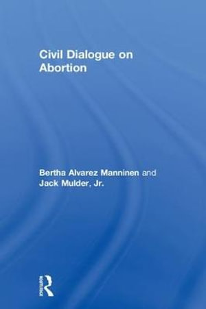 Civil Dialogue on Abortion - Bertha Alvarez Manninen