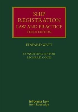 Ship Registration : Law and Practice - Edward Watt