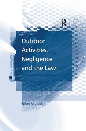 Outdoor Activities, Negligence and the Law - Julian Fulbrook