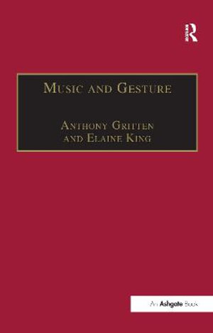 Music and Gesture - Elaine King