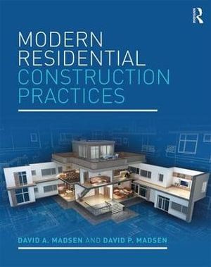 Modern Residential Construction Practices - David A. Madsen