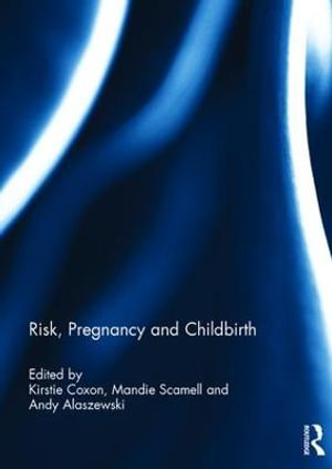 Risk, Pregnancy and Childbirth - Kirstie Coxon