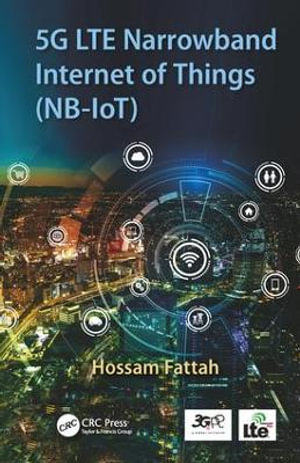 5G LTE Narrowband Internet of Things (NB-IoT) - Hossam Fattah