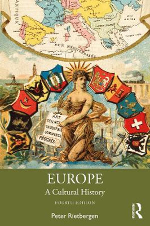 Europe 4ed : A Cultural History - Peter Rietbergen