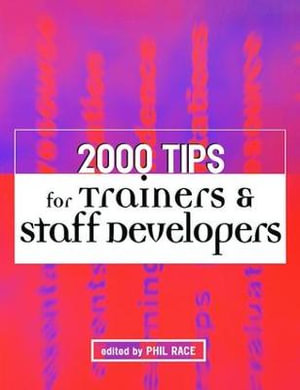 2000 Tips for Trainers and Staff Developers - Phil Race