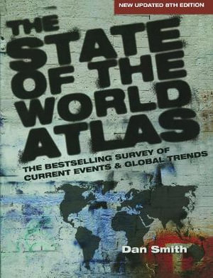 The State Of The World Atlas The Earthscan Atlas By Dan Smith Booktopia