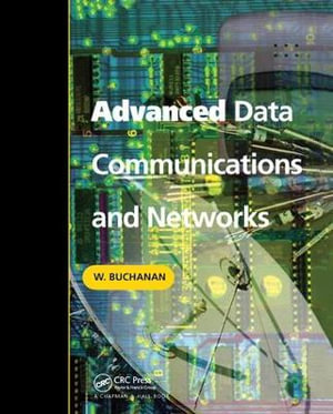 Advanced Data Communications and Networks - Bill Buchanan