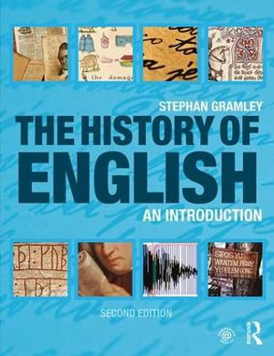 The History of English 2ed : An Introduction - Stephan Gramley