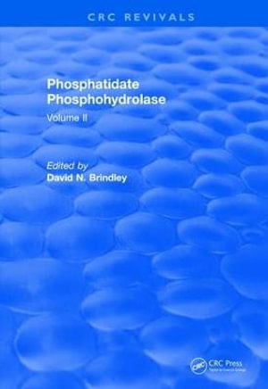 Phosphatidate Phosphohydrolase (1988) : Volume II - David N. Brindley