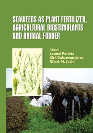 Seaweeds as Plant Fertilizer, Agricultural Biostimulants and Animal Fodder - Leonel Pereira